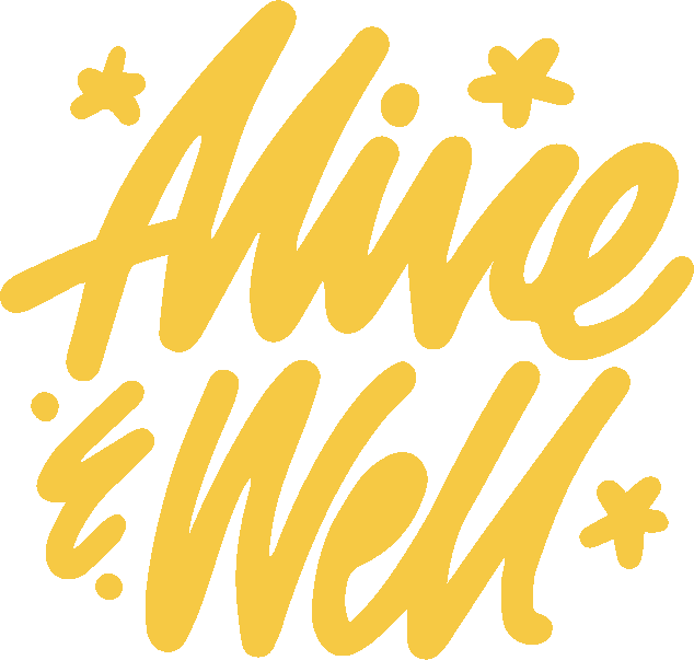 Alive & Well